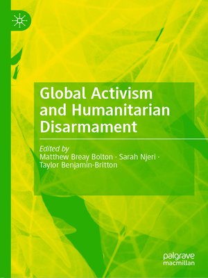 cover image of Global Activism and Humanitarian Disarmament